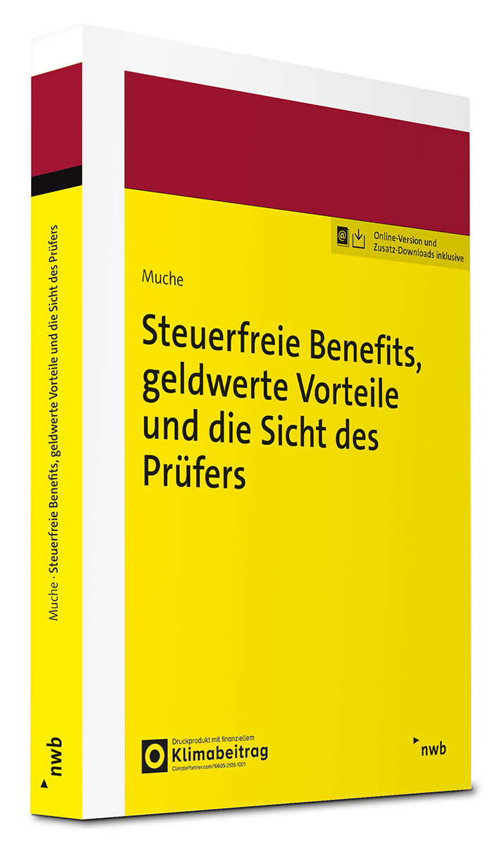 Steuerfreie Benefits, geldwerte Vorteile und die Sicht des Prüfers