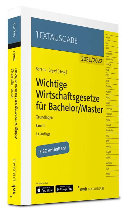 Wichtige Wirtschaftsgesetze Für Bachelor/master Wichtige Wirtschaftsgesetze für Bachelor/Master, Band 1 | 67593N
